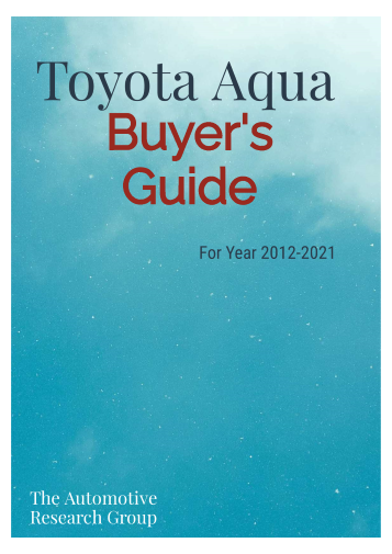 Toyota Aqua Buyer’s Guide (2011-2021)