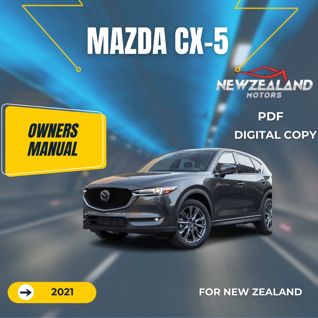 MAZDA CX5 2021 OWNERS MANUAL Newzealand Motors