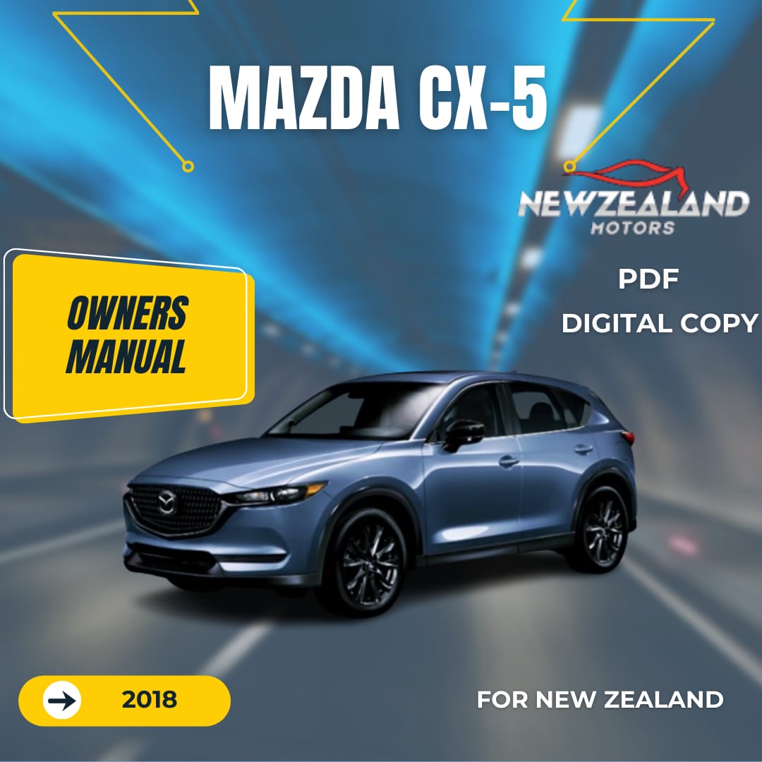 MAZDA CX5 2018 OWNERS MANUAL Newzealand Motors