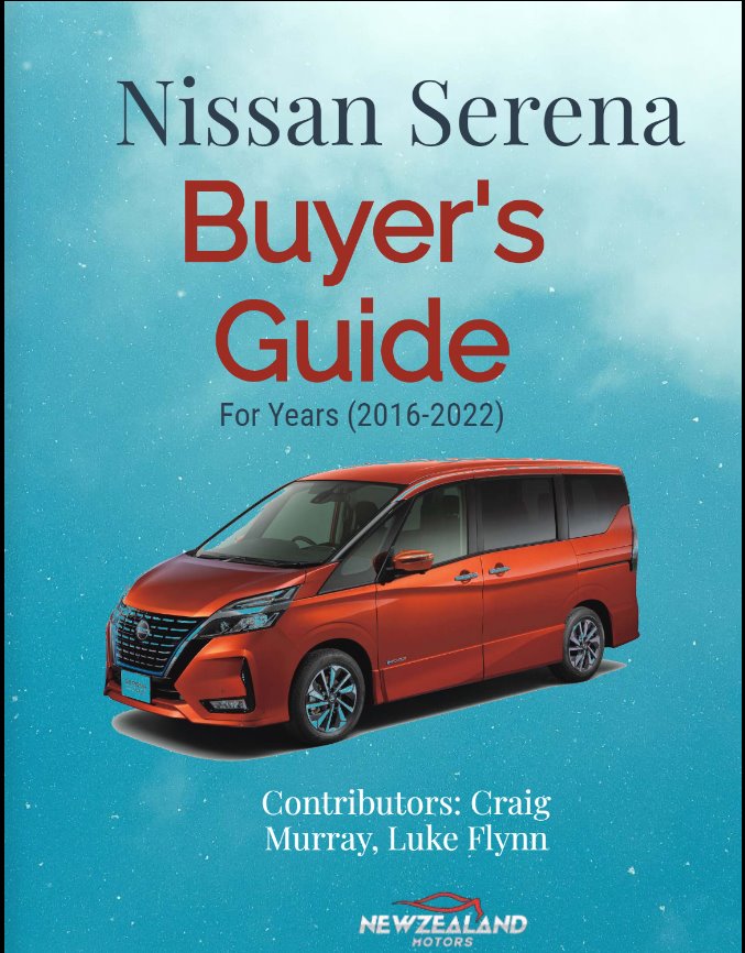 Nissan Serena Buyer’s Guide (2016-2022) for New Zealand