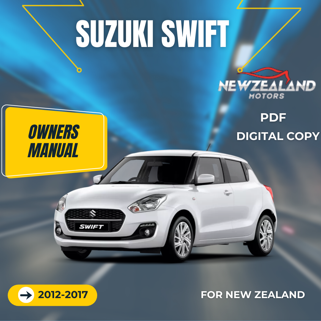 SUZUKI SWIFT 2012, 2013, 2014, 2015, 2016& 2017 OWNERS MANUAL