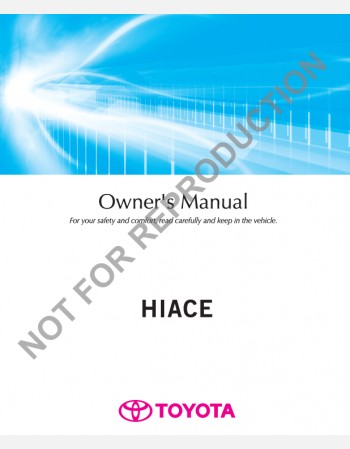 TOYOTA HIACE 2013, 2014, 2015 OWNER’S MANUAL