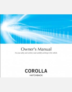 Toyota Corolla Hatchback 2023-2024 Owner’s Manual