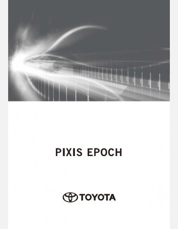TOYOTA PIXIS EPOCH 2017 OWNERS MANUAL IN ENGLISH