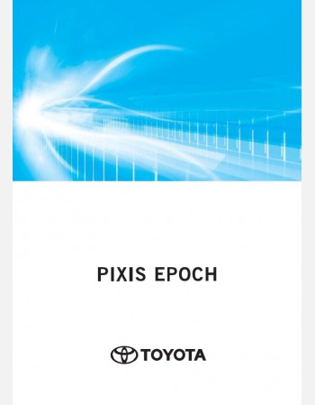 TOYOTA PIXIS EPOCH 2024-2025 OWNERS MANUAL IN ENGLISH