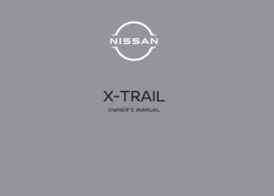 NISSAN X-TRAIL 2023 OWNERS MANUAL