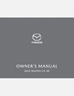 MAZDA CX-30 2022 OWNERS MANUAL