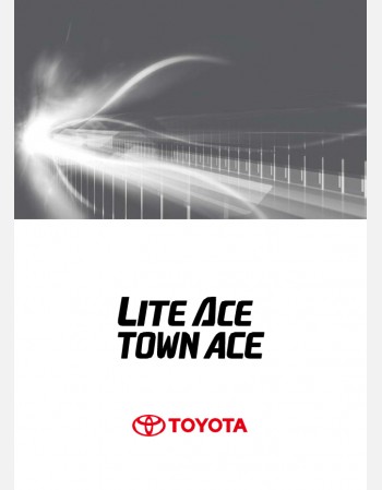 TOYOTA LITE ACE TRUCK 2012, 2013, 2014, 2015, 2016 OWNERS MANUAL