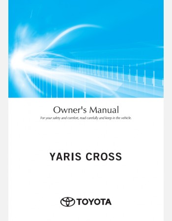 TOYOTA YARIS CROSS HYBRID 2025 OWNERS MANUAL