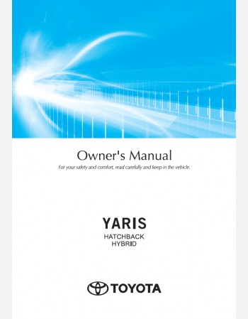 TOYOTA YARIS HYBRID 2025 OWNERS MANUAL