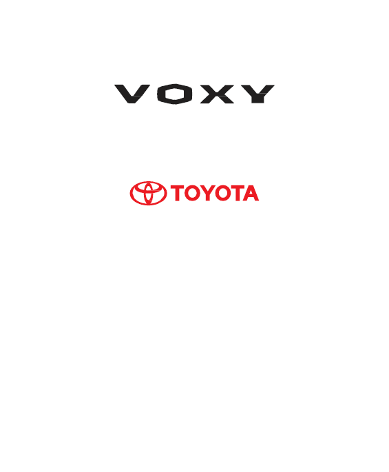 Toyota Voxy 2010, 2011& 2012 Owner’s Manual in English