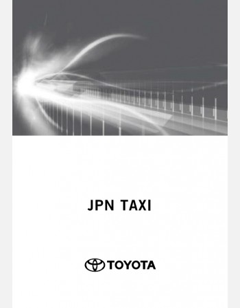 TOYOTA JPN TAXI 2019 OWNERS MANUAL