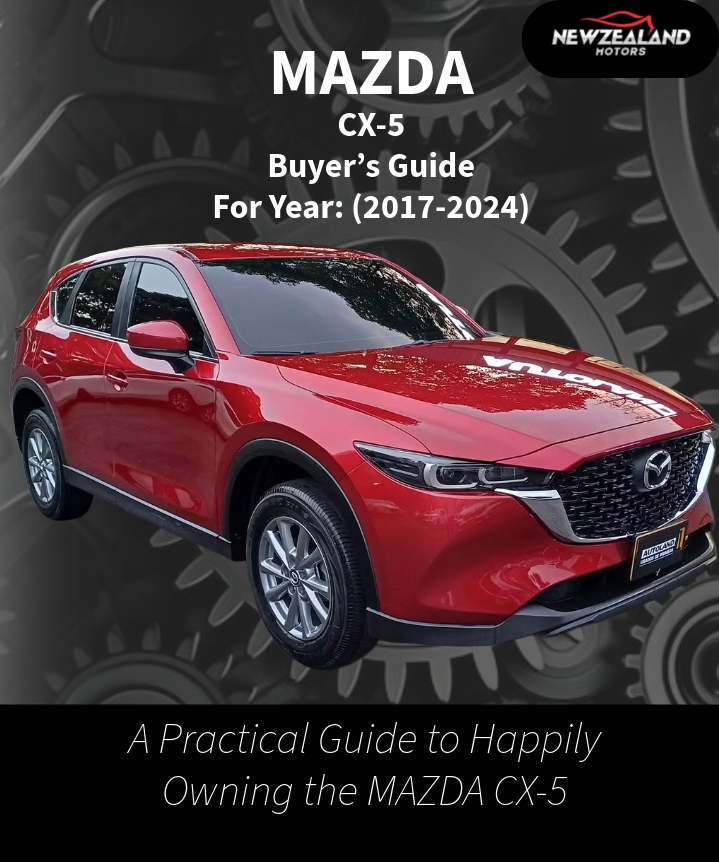MAZDA CX-5 BUYERS GUIDE(2017-2024)