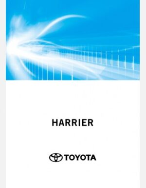 TOYOTA HARRIER 2022-2023 NAVIGATION & MULTIMEDIA SYSTEM MANUAL