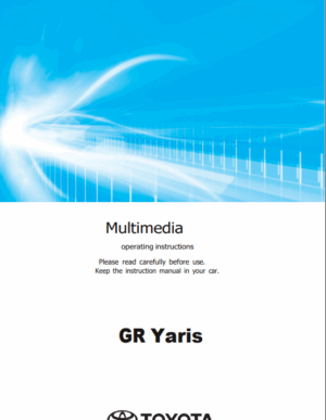 TOYOTA GR YARIS 2024 MULTIMEDIA SYSTEM GUIDE