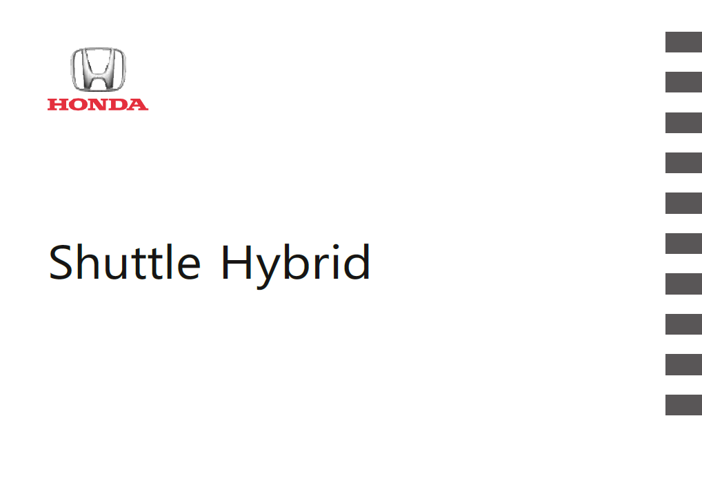 HONDA SHUTTLE HYBRID 2018-2019 OWNERS MANUAL