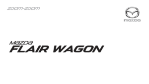 Mazda Flairwagon 2018-2020 Owner’s Manual