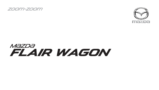 Mazda Flairwagon 2023-2024 Owner’s Manual