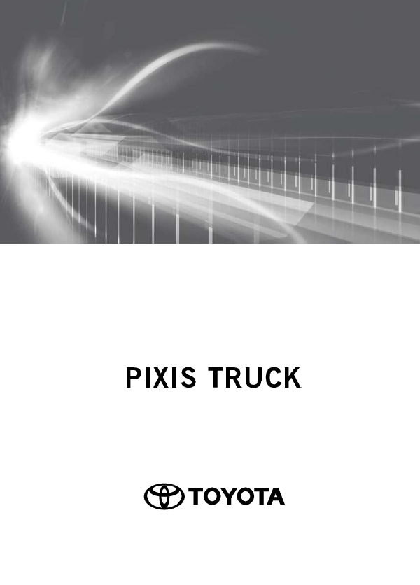 TOYOTA PIXIS TRUCK 2017-2018 OWNERS MANUAL