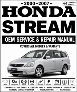 2000-2007 Honda Stream Service and Repair Manual