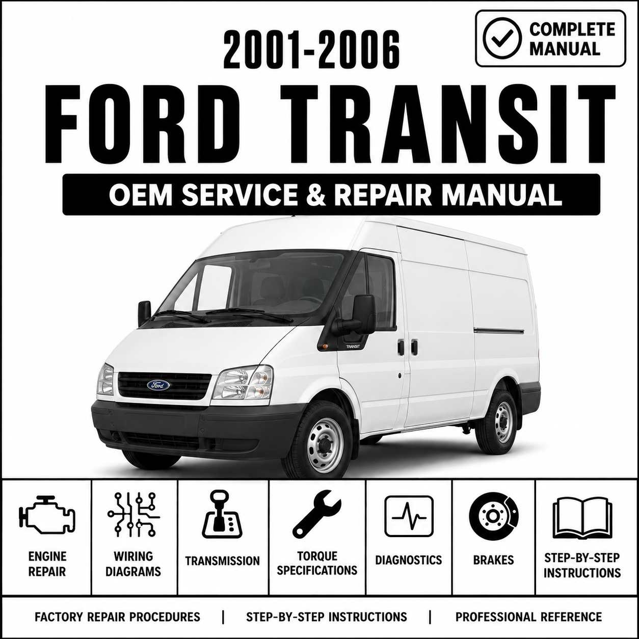 2001, 2002, 2003, 2004, 2005 and 2006 Ford Transit Van Series VH & VJ Service and Repair Manual