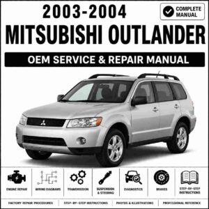 2003-2004 Mitsubishi Outlander Service and Repair Manual
