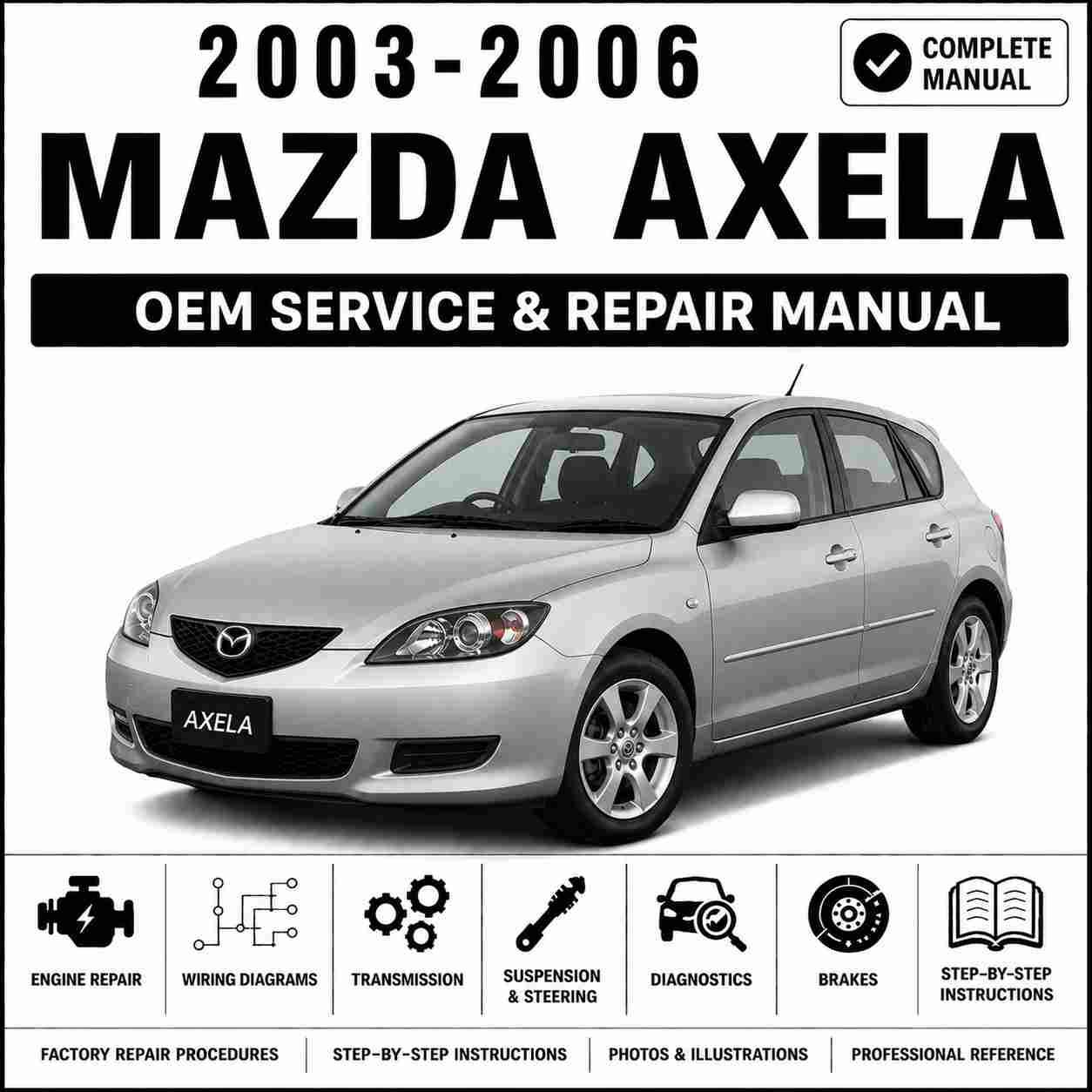 2003-2006 Mazda Axela Service and Repair Manual