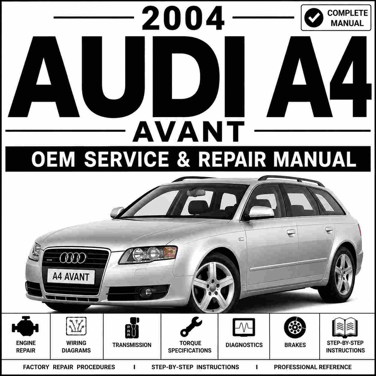 2004 Audi A4 Avant Service and Repair Manual