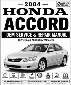 2004 Honda Accord Service and Repair Manual