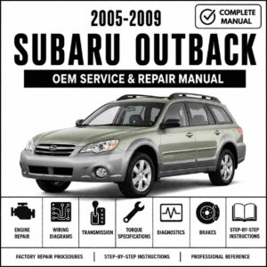 2005-2009 Subaru Outback Service and Repair Manual