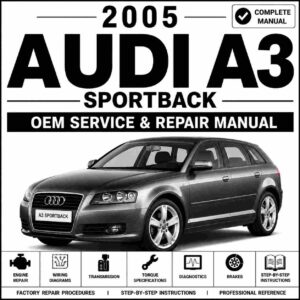 2005 Audi A3 Sportback Service and Repair Manual