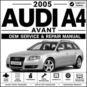 2005 Audi A4 Avant Service and Repair Manual