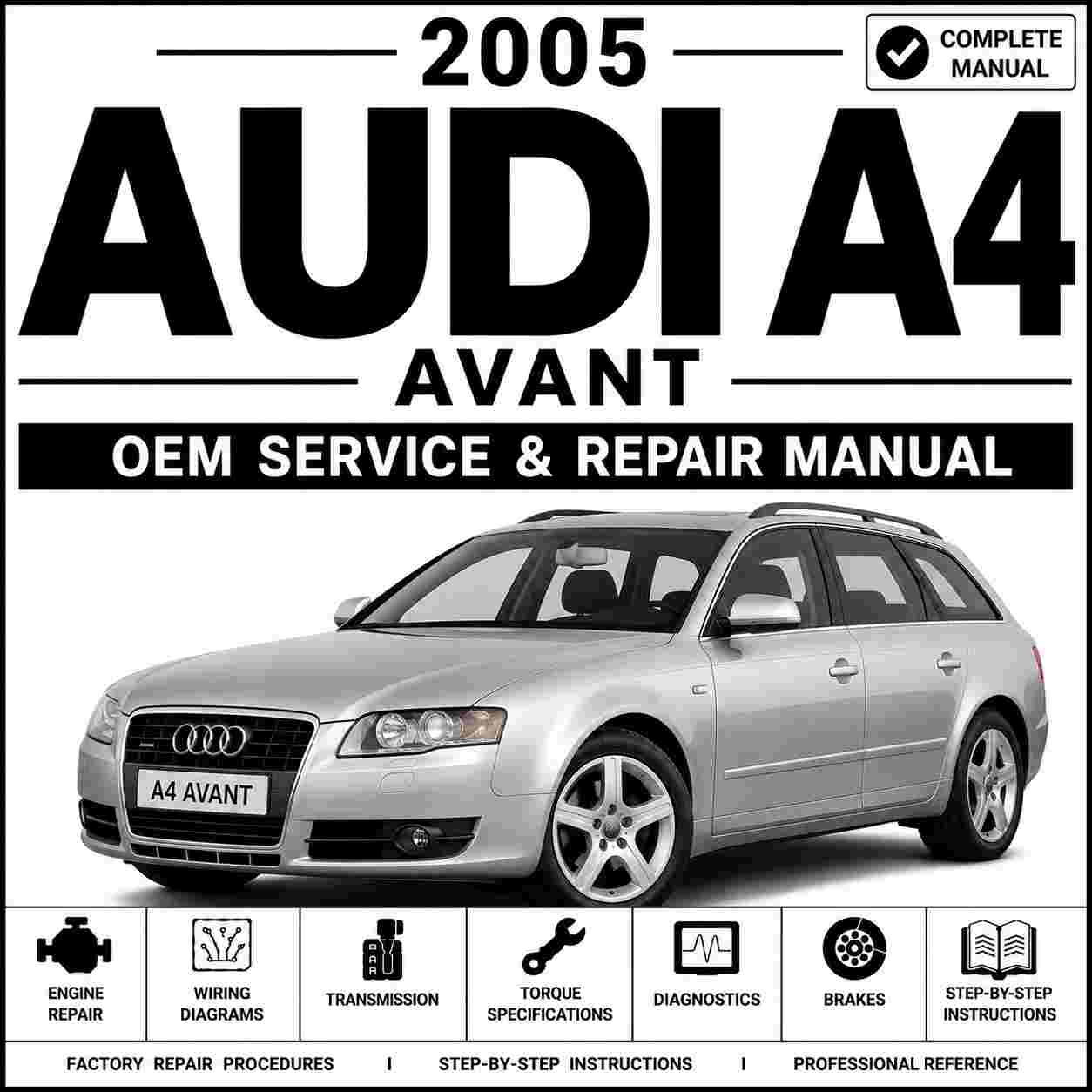 2005 Audi A4 Avant Service and Repair Manual