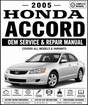 2005 Honda Accord Service and Repair Manual