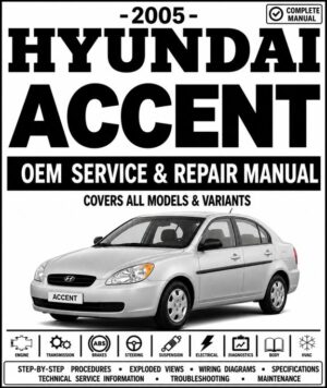 2005 Hyundai Accent Service and Repair Manual