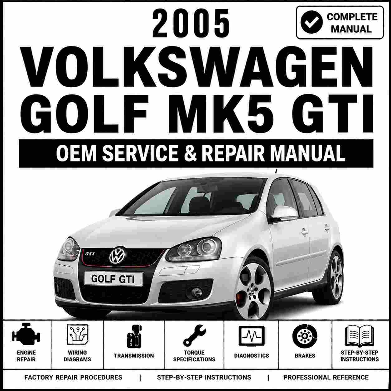 2005 Volkswagen Golf Mk5 GTI Service and Repair Manual