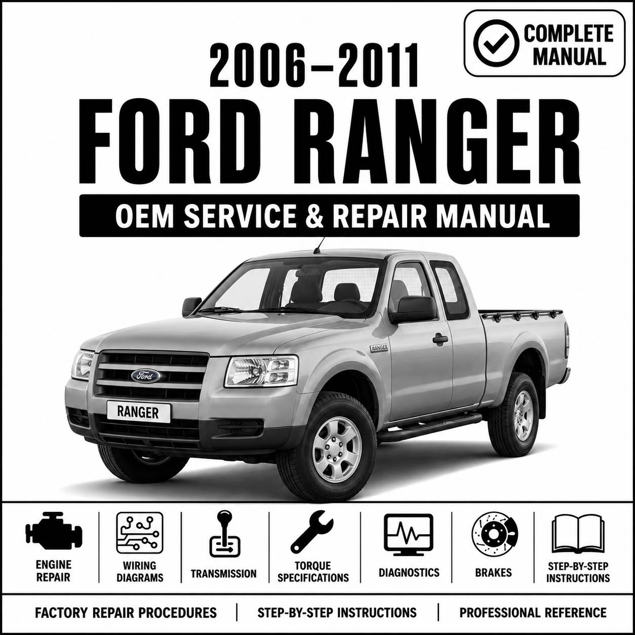 2006, 2007, 2008, 2009, 2010 & 2011 Ford Ranger Service and Repair Manual