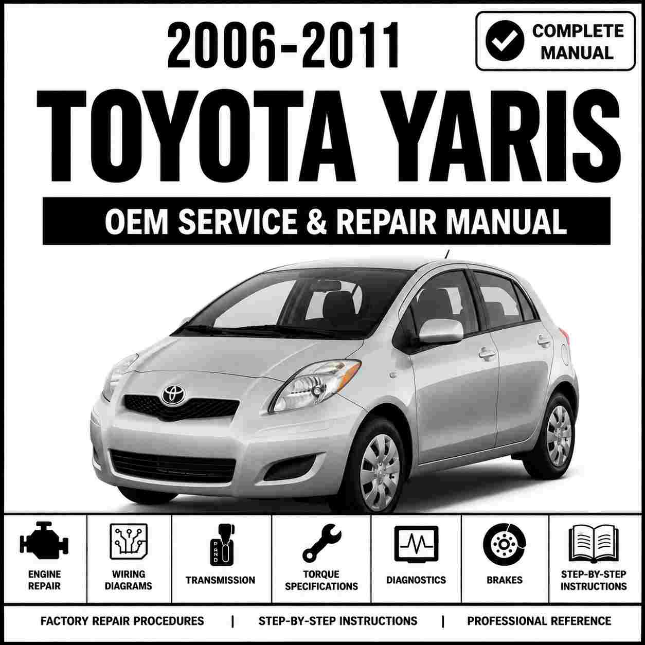 2006-2011 Toyota Yaris (XP90) Service and Repair Manual