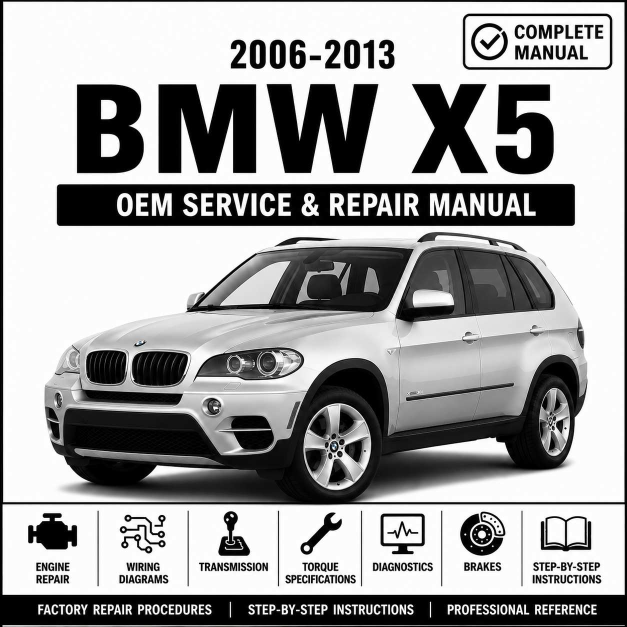 2006-2013 BMW X5 (E70) Service and Repair Manual