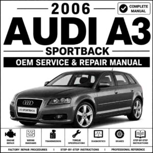 2006 Audi A3 Sportback Service and Repair Manual
