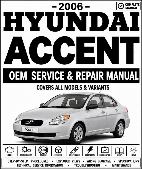 2006 Hyundai Accent Service and Repair Manual