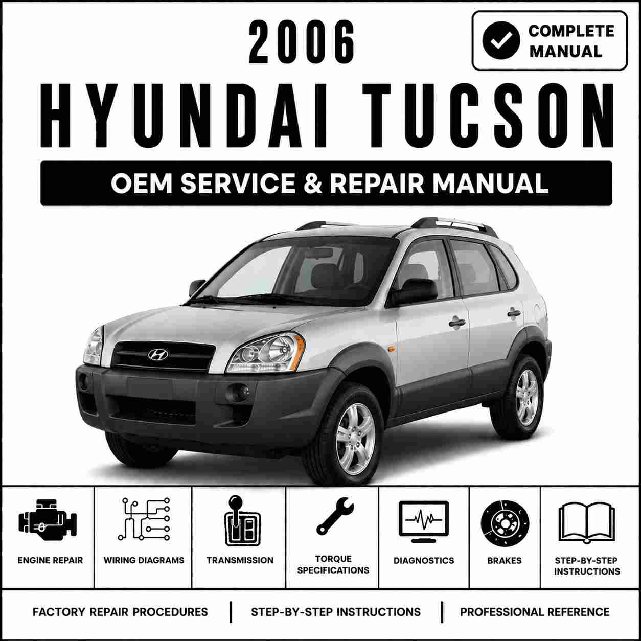 2006 Hyundai Tucson Service and Repair Manual