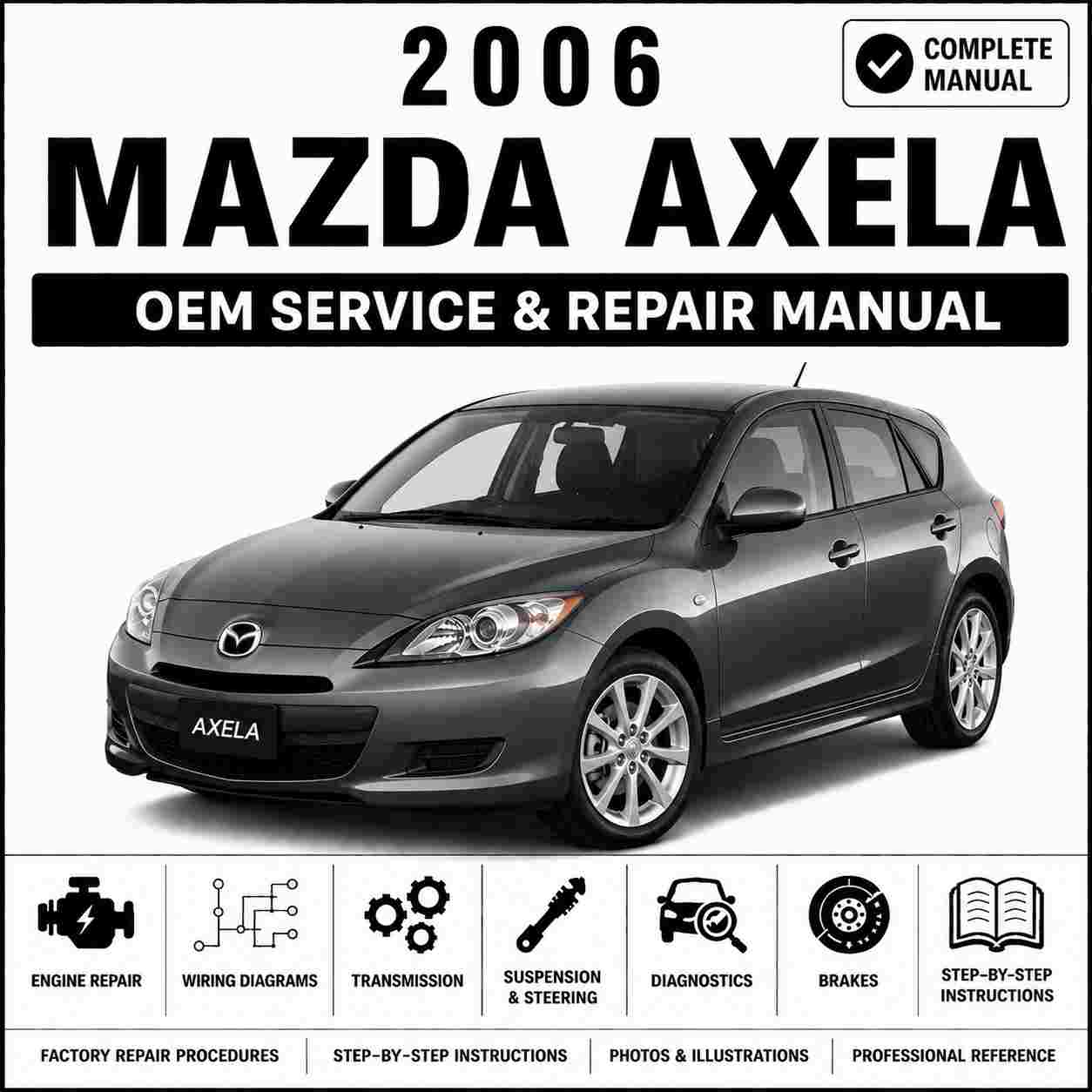 2006 Mazda Axela Service and Repair Manual Software