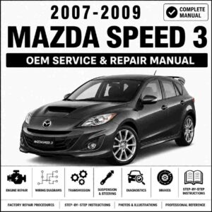 2007-2009 Mazda Speed 3 Service and Repair Manual
