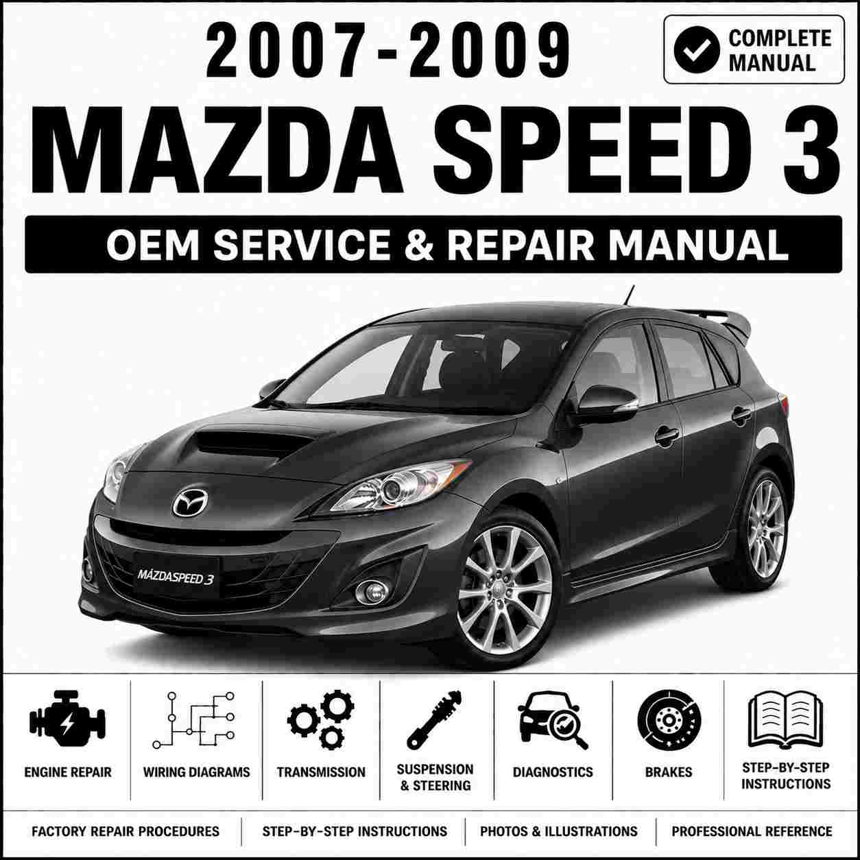 2007-2009 Mazda Speed 3 Service and Repair Manual
