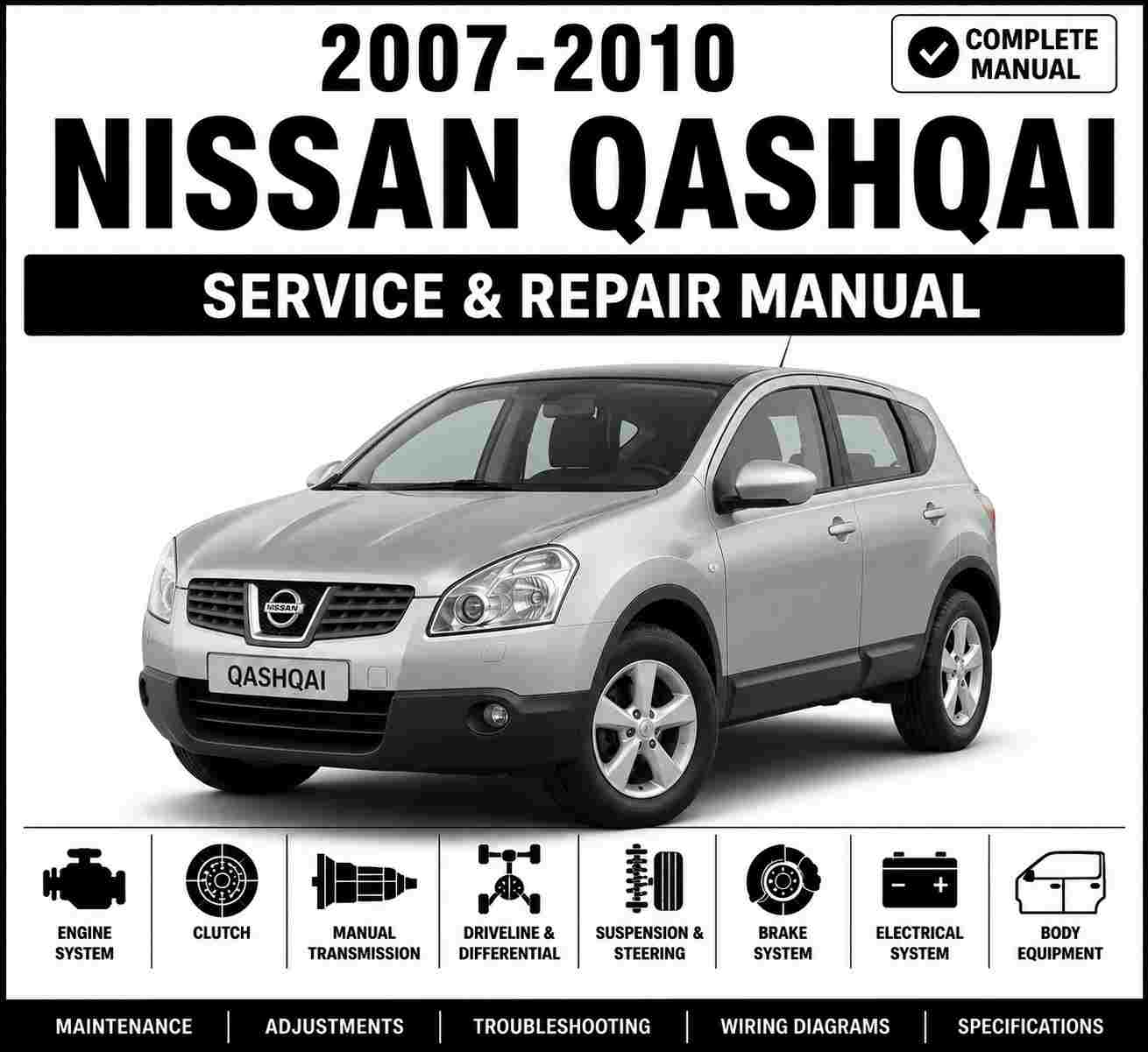 2007-2010 Nissan Qashqai Service and Repair Manual