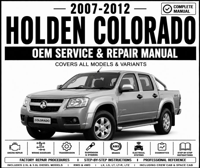 2007-2012 Holden Colorado Service and Repair Manual