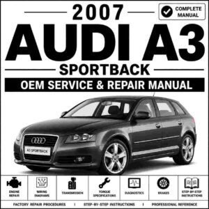 2007 Audi A3 Sportback Service and Repair Manual