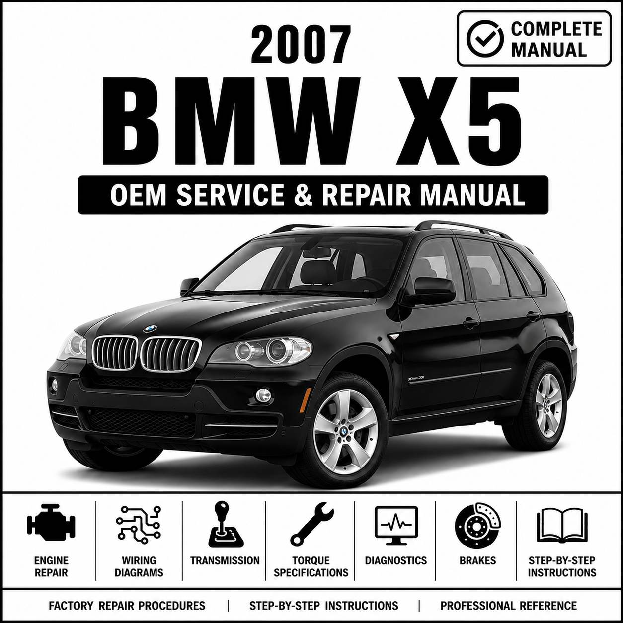 2007 BMW X5 E70 Service and Repair Manual