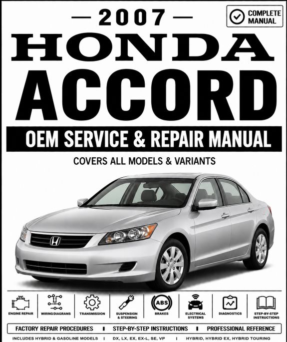 2007 Honda Accord Service and Repair Manual